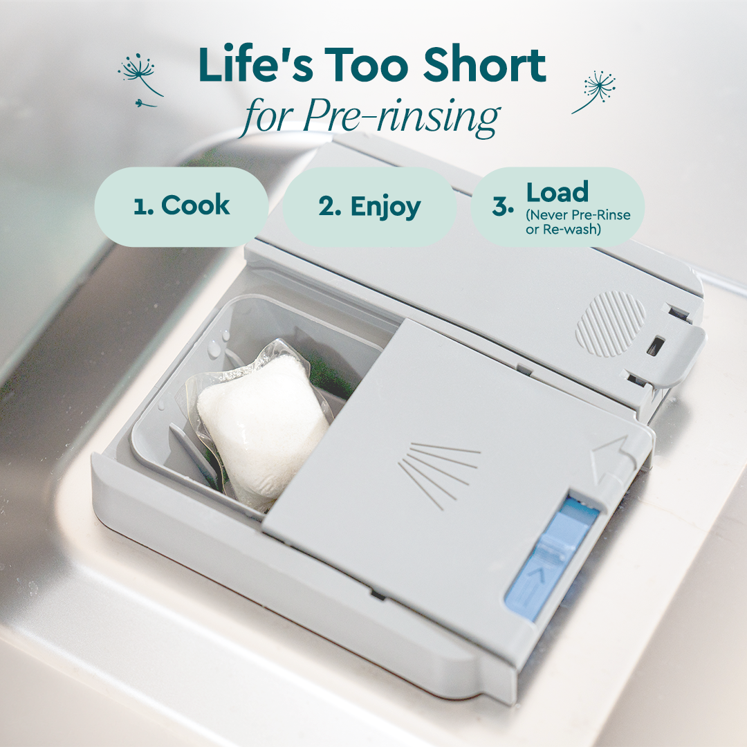 Dishwasher Detergent Pods—biodegradable, no pre-rinsing needed: Cook, Enjoy, Load.