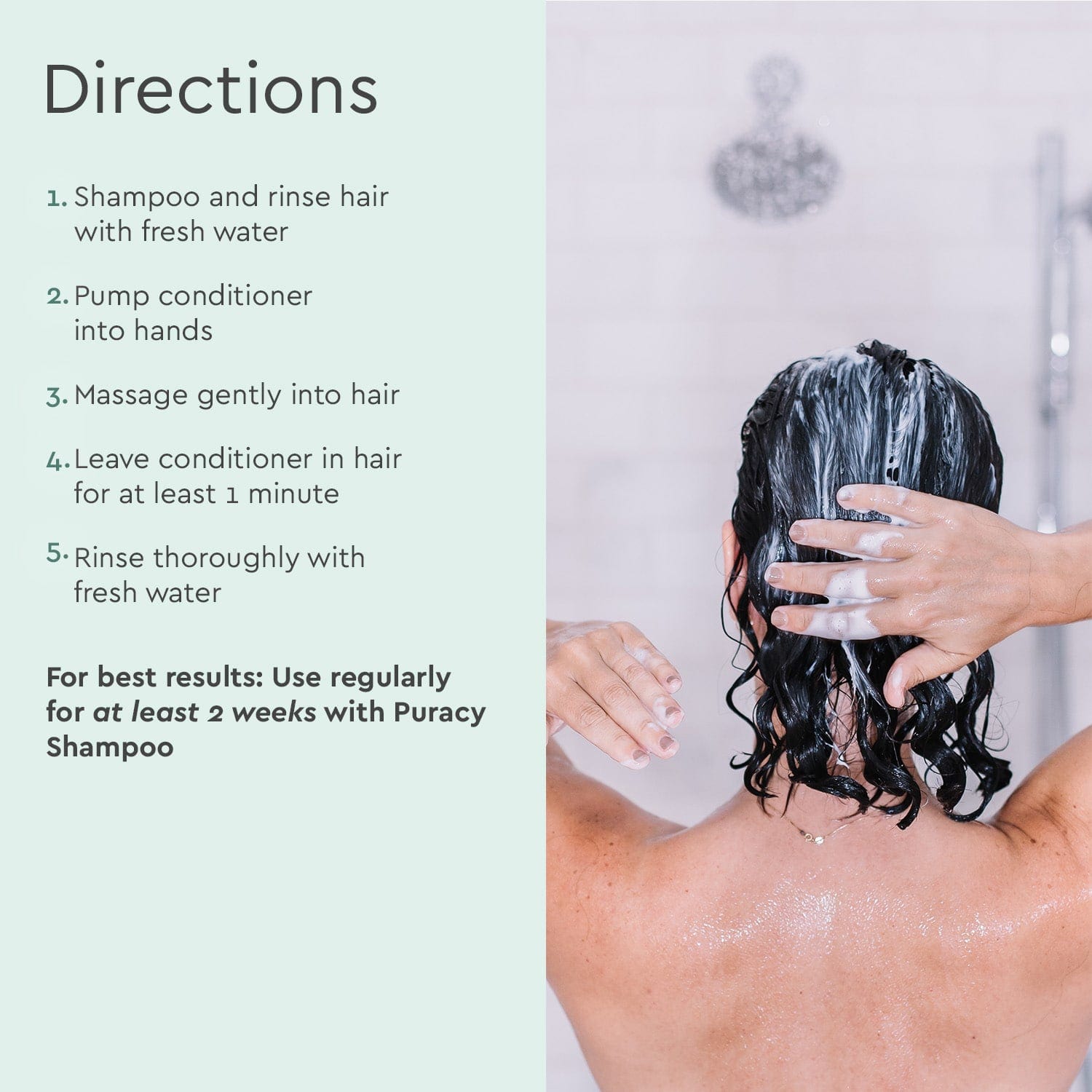 A person applies conditioner in the shower, following instructions on using the Puracy Shampoo (Sulfate/Paraben/Silicone-Free) and Conditioner, enriched with botanical extracts. This natural blend nourishes hair while emollients provide moisture, leaving your locks feeling soft and refreshed after every wash.