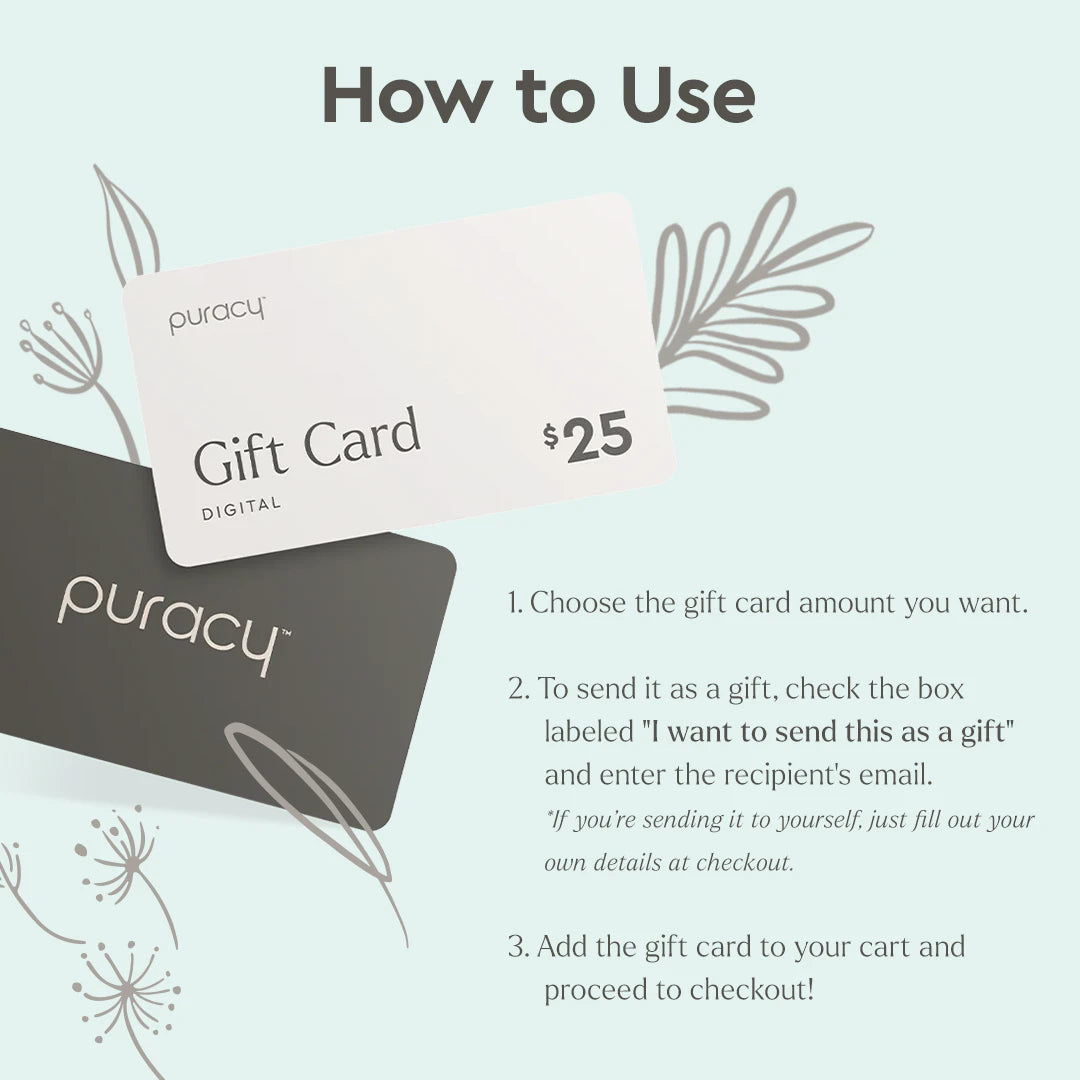 $25 Gift Card with Puracy logo and floral design, perfect for any occasion with easy instructions.